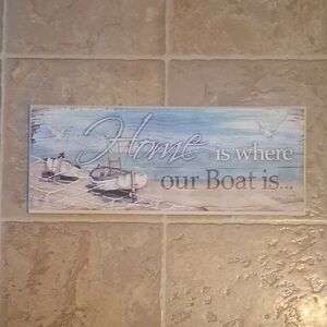 Nautical Wall Sign, " Home Is Where Our Boat Is..."